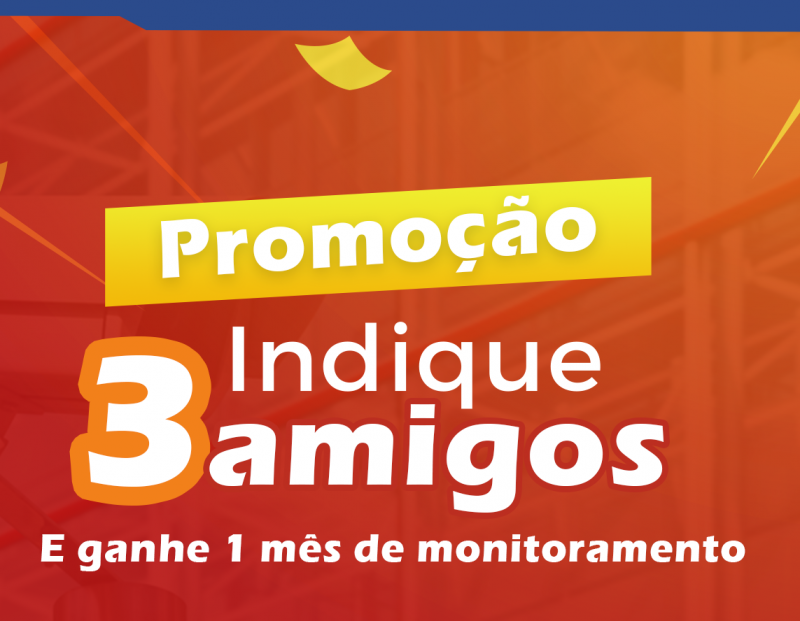 PROMOÇÃO INDIQUE 3 AMIGOS